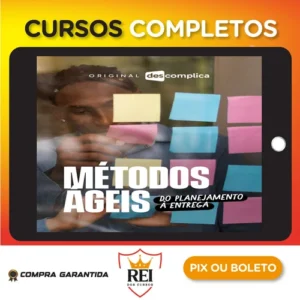 Métodos Ágeis: Do Planejamento à Entrega - Descomplica