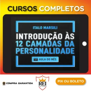 Introdução às 12 Camadas da Personalidade - Italo Marsili