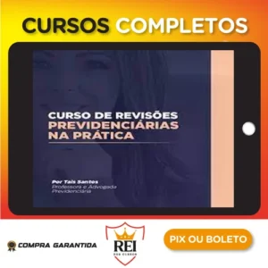 Curso de Revisão Previdenciária na Prática - Tais Santos