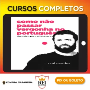 Como Não Passar Vergonha no Português - Raul Martins