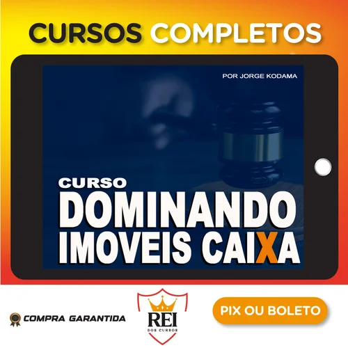 Dominando Imóveis Caixa - Jorge Kodama