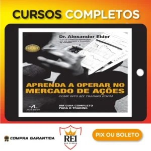 Aprenda a Operar no Mercado de Ações - Alexander Elder