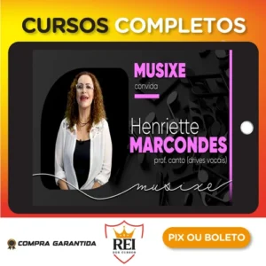 Musixe: Drives Vocais - Henriette Marcondes