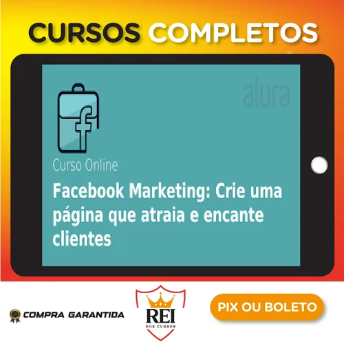 Facebook Marketing: Como Impulsionar a Sua Marca Criando uma Fanpage - Alura