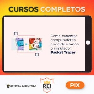 Curso de Redes com Simulador Packet Tracer - Autor Não Informado